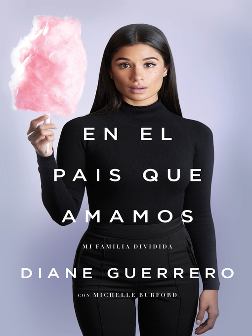 Title details for En el país que amamos by Diane Guerrero - Wait list